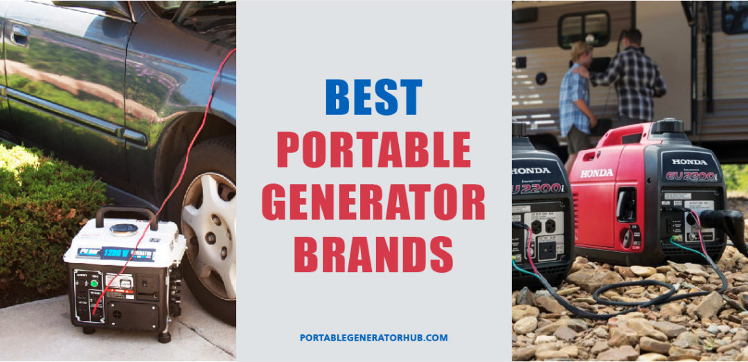 Top 10 Best Portable Generator Brands 2023 Tips and Guides