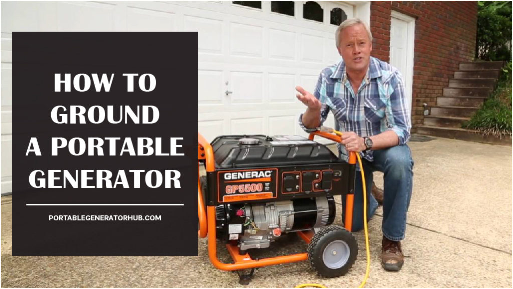 How to Ground a Portable Generator