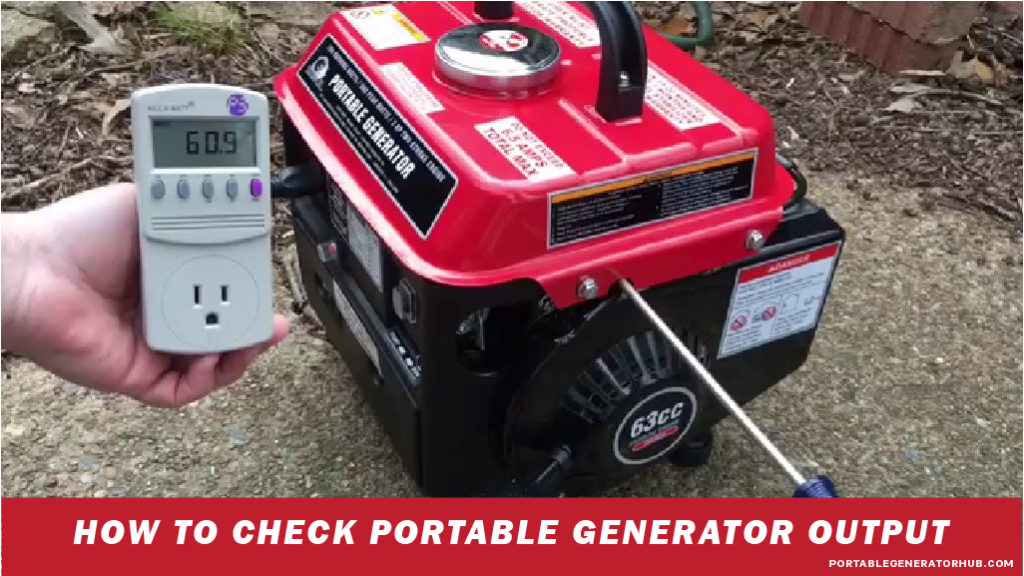 How to check portable generator output