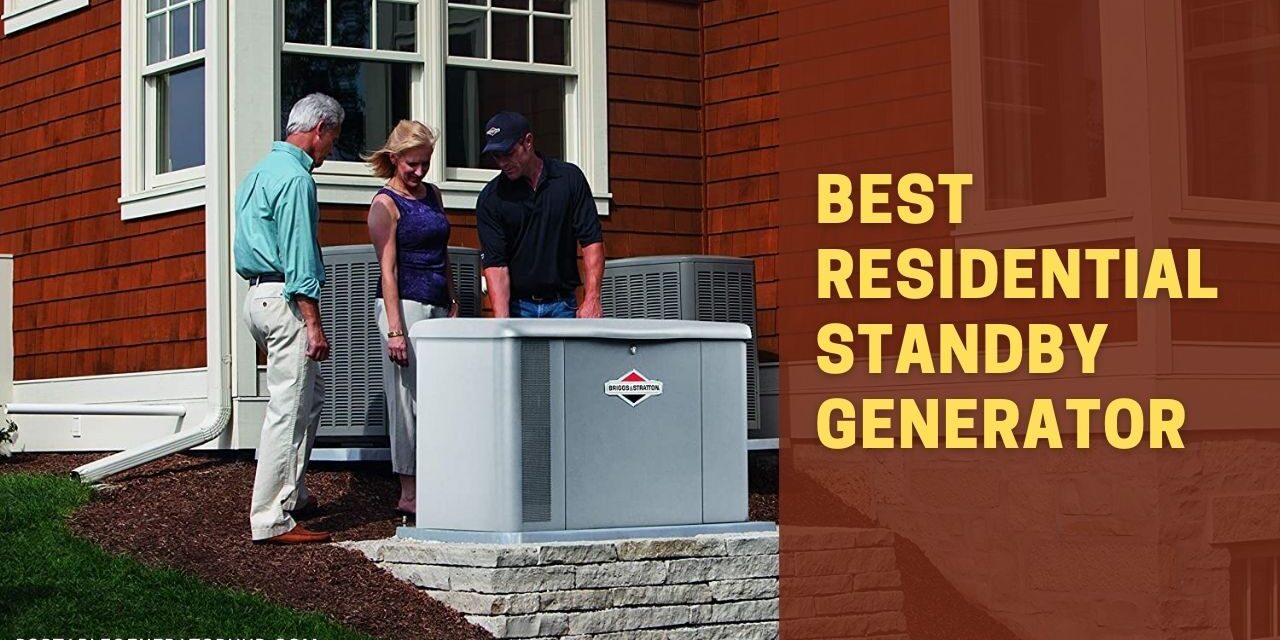 7 Best Residential Standby Generator Reviews 2022 | Our Top Picks
