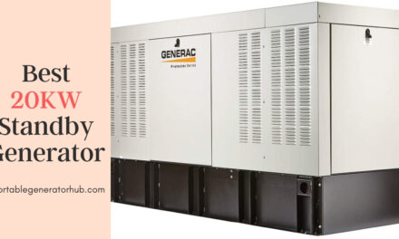 Top 6 Best 20KW Standby Generator 2023 – Guides and Tips