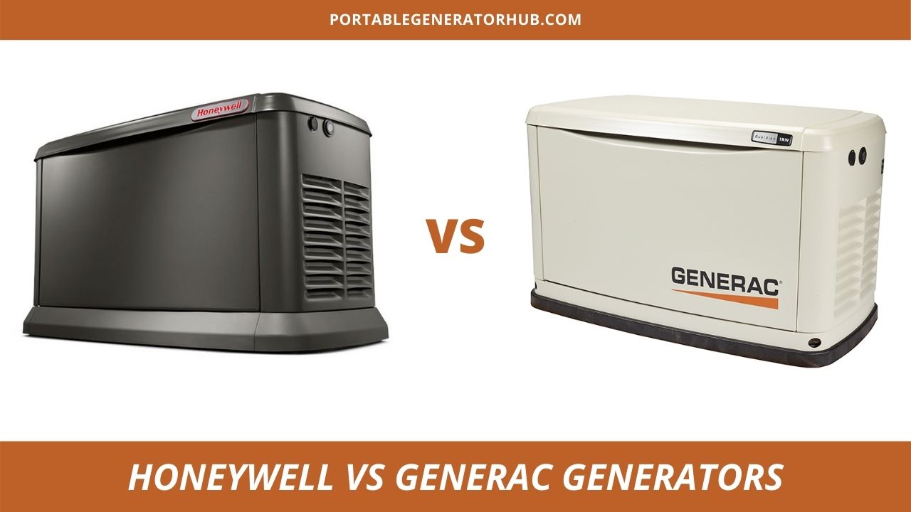 Honeywell VS Generac Generators