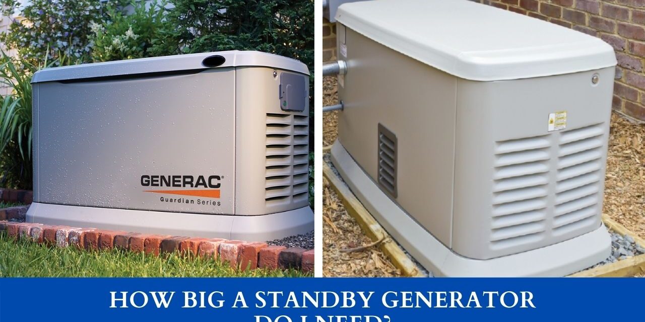 How Big A Standby Generator Do I Need?