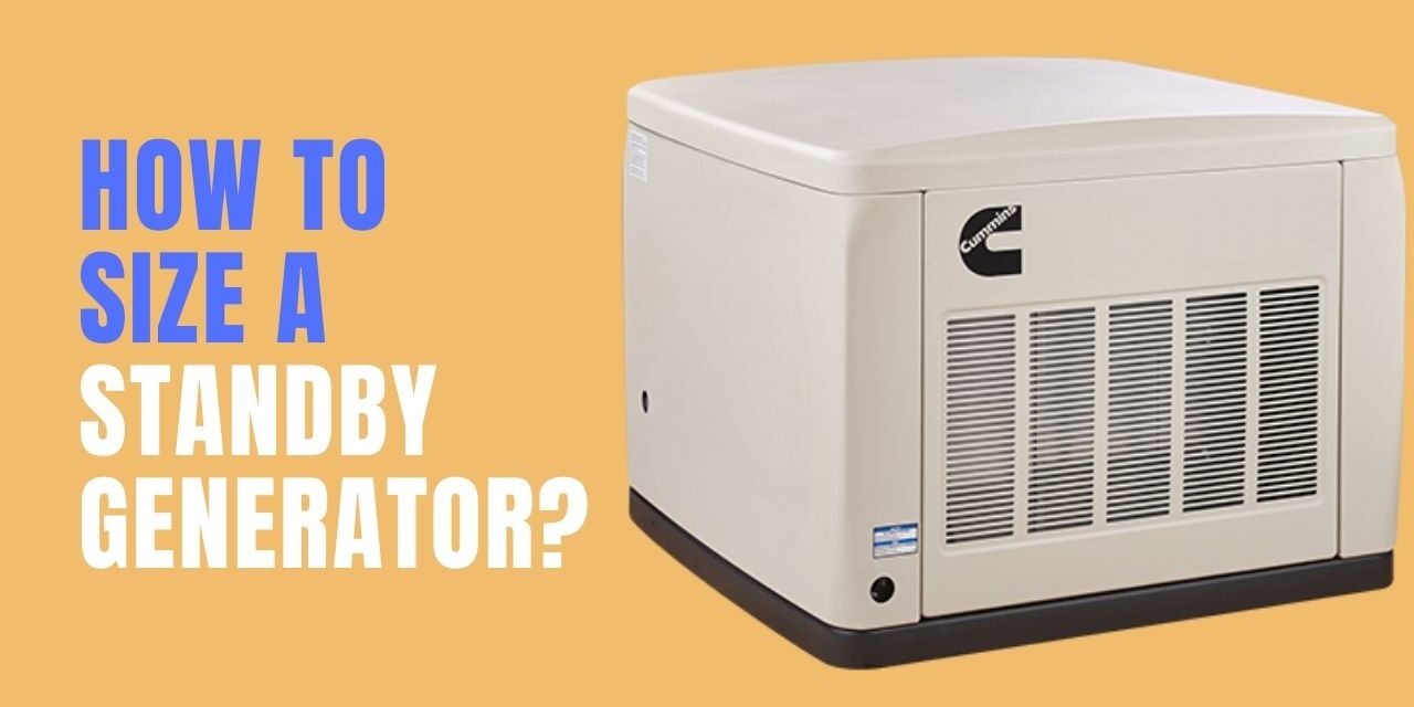 How To Size a Standby Generator? 4 Easy Steps