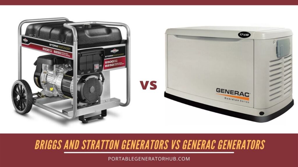 Briggs and Stratton Generators VS Generac Generators - What’s the