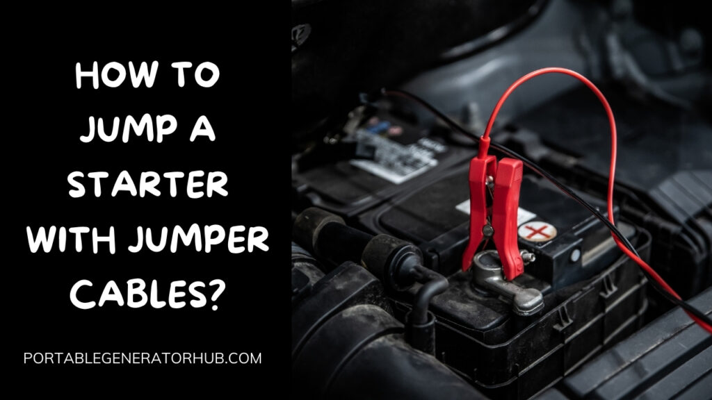 How To Jump A Starter With Jumper Cables