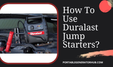 How To Use Duralast Jump Starters? A Fast and Easy Guides