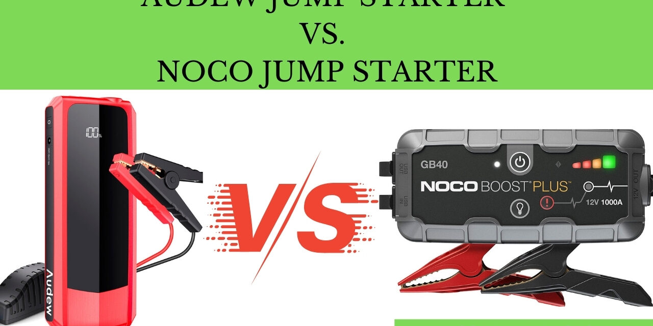 AUDEW Jump Starter VS NOCO Jump Starter – Which Is Better?