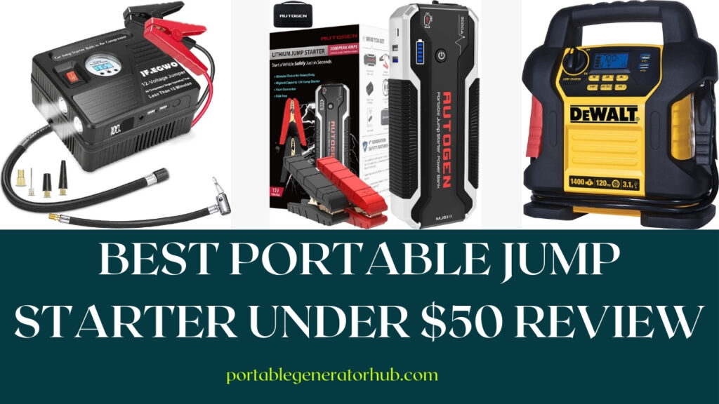Best Portable Jump Starter Under $50 Review