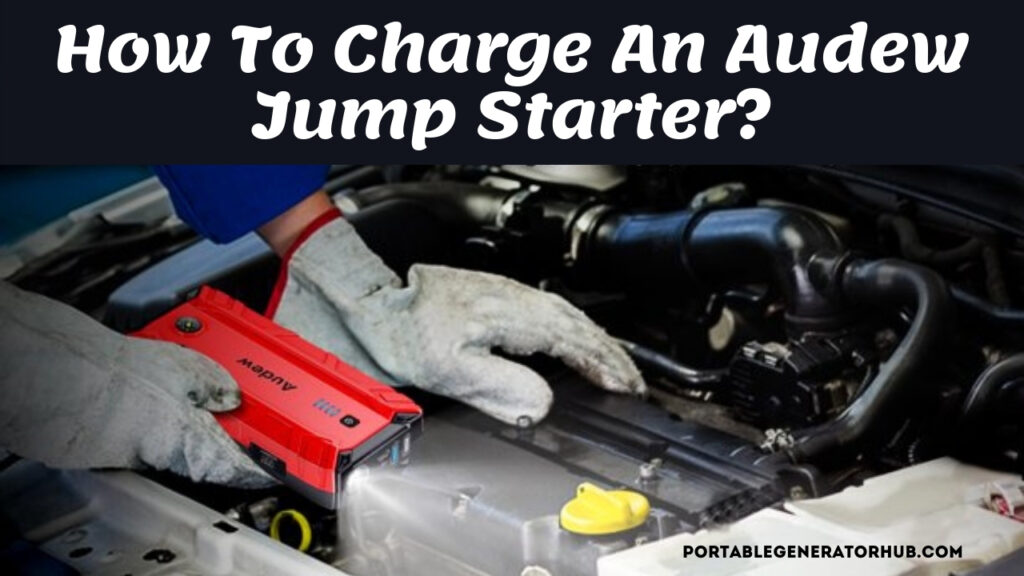 How To Charge An Audew Jump Starter