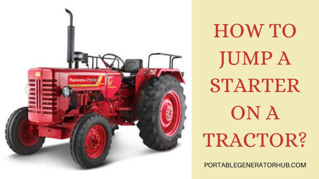 How To Jump A Starter On A Tractor