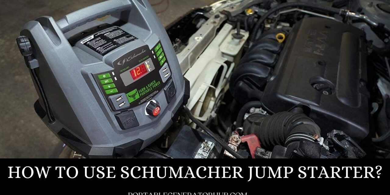 How To Use Schumacher Jump Starter: A Fast and Easy Guides